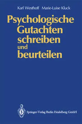 Westhoff / Kluck |  Psychologische Gutachten schreiben und beurteilen | eBook | Sack Fachmedien