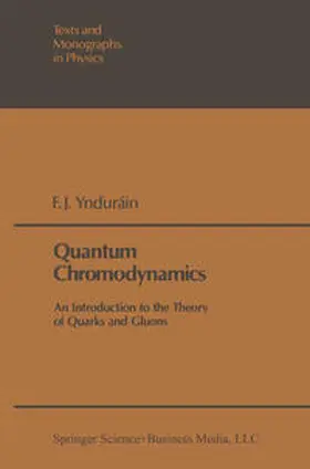 Yndurain |  Quantum Chromodynamics | eBook | Sack Fachmedien