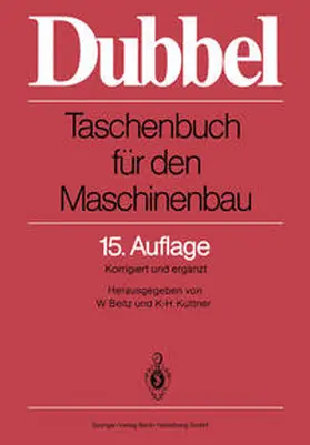 Beitz / Dubbel / Küttner |  Dubbel: Taschenbuch für den Maschinenbau | eBook | Sack Fachmedien