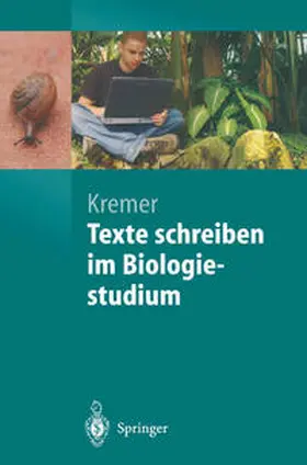 Kremer |  Texte schreiben im Biologiestudium | eBook | Sack Fachmedien