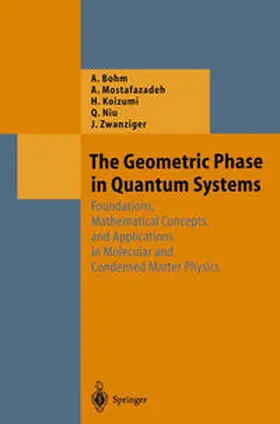Bohm / Mostafazadeh / Koizumi |  The Geometric Phase in Quantum Systems | eBook | Sack Fachmedien