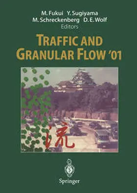 Fukui / Sugiyama / Schreckenberg |  Traffic and Granular Flow ’01 | eBook | Sack Fachmedien