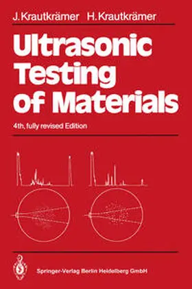 Krautkrämer |  Ultrasonic Testing of Materials | eBook | Sack Fachmedien