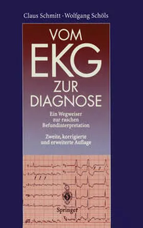 Schmitt / Schöls |  Vom EKG zur Diagnose | eBook | Sack Fachmedien