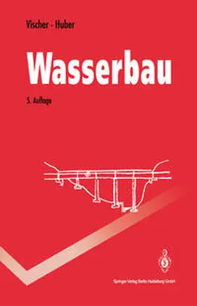 Vischer / Huber |  Wasserbau | eBook | Sack Fachmedien