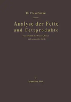 Kaufmann |  Analyse der Fette und Fettprodukte | eBook | Sack Fachmedien