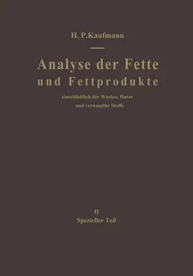 Kaufmann / Seher / Baltes |  Analyse der Fette und Fettprodukte | Buch |  Sack Fachmedien
