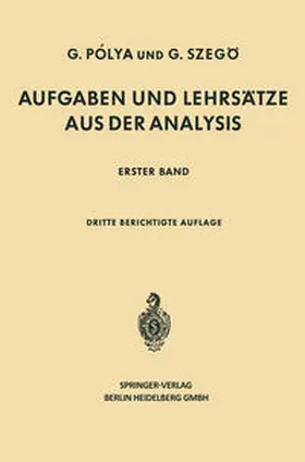 Polya / Szegö |  Aufgaben und Lehrsätze aus der Analysis | eBook | Sack Fachmedien