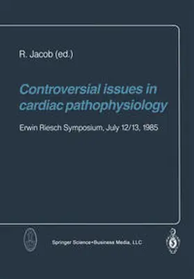 Jacob |  Controversial issues in cardiac pathophysiology | eBook | Sack Fachmedien
