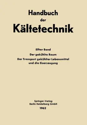 Andersen |  Der Gekühlte Raum der Transport Gekühlter Lebensmittel und die Eiserzeugung | Buch |  Sack Fachmedien