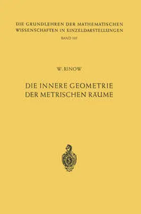 Rinow |  Die innere Geometrie der metrischen Räume | eBook | Sack Fachmedien