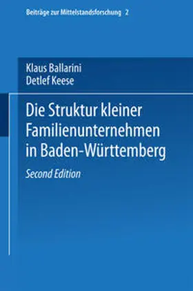 Ballarini / Keese |  Die Struktur kleiner Familienunternehmen in Baden-Württemberg | eBook | Sack Fachmedien