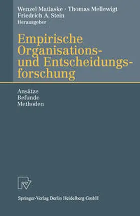 Matiaske / Mellewigt / Stein | Empirische Organisations- und Entscheidungsforschung | E-Book | sack.de