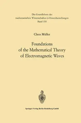 Müller | Foundations of the Mathematical Theory of Electromagnetic Waves | E-Book | sack.de