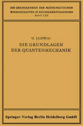 Ludwig |  Die Grundlagen der Quantenmechanik | eBook | Sack Fachmedien