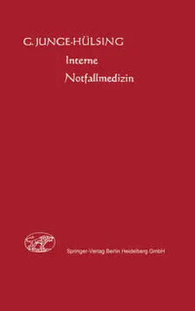 Junge-Hülsing / Geyer / Hüdepohl |  Interne Notfallmedizin | eBook | Sack Fachmedien