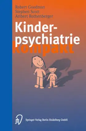Goodman / Scott / Rothenberger |  Kinderpsychiatrie kompakt | eBook | Sack Fachmedien