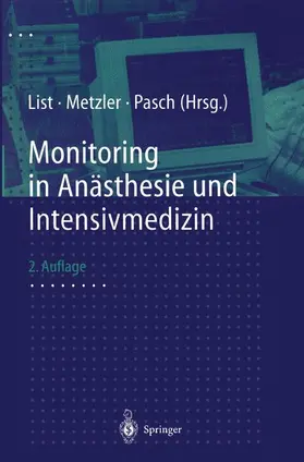 Metzler / List / Pasch |  Monitoring in Anästhesie und Intensivmedizin | Buch |  Sack Fachmedien