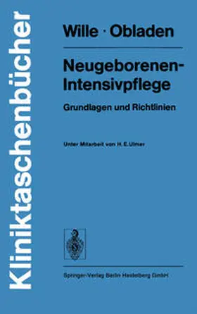 Wille / Obladen |  Neugeborenen-Intensivpflege | eBook | Sack Fachmedien