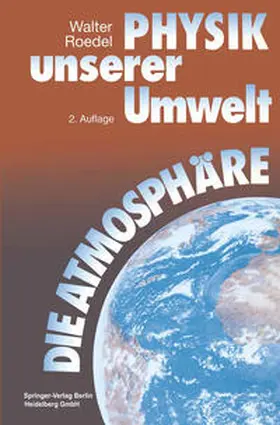 Roedel |  Physik unserer Umwelt: Die Atmosphäre | eBook | Sack Fachmedien