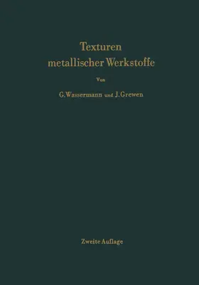 Grewen / Wassermann |  Texturen metallischer Werkstoffe | Buch |  Sack Fachmedien