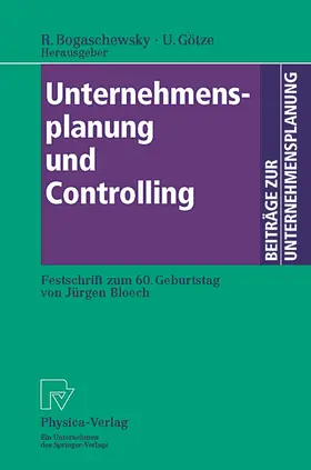 Götze / Bogaschewsky |  Unternehmensplanung und Controlling | Buch |  Sack Fachmedien
