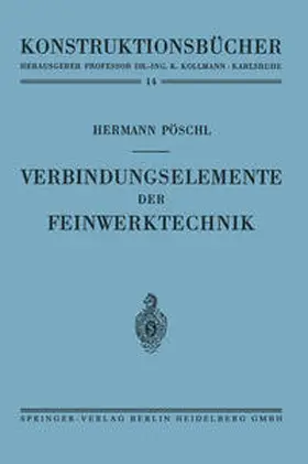 Pöschl | Verbindungselemente der Feinwerktechnik | E-Book | sack.de