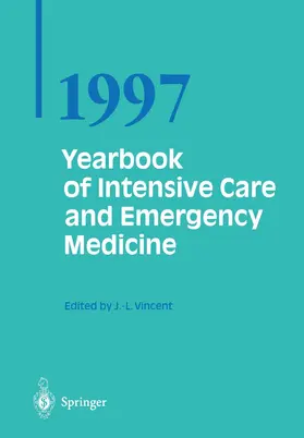 Vincent |  Yearbook of Intensive Care and Emergency Medicine 1997 | Buch |  Sack Fachmedien