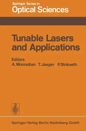 Mooradian / Stokseth / Jaeger |  Tunable Lasers and Applications | Buch |  Sack Fachmedien