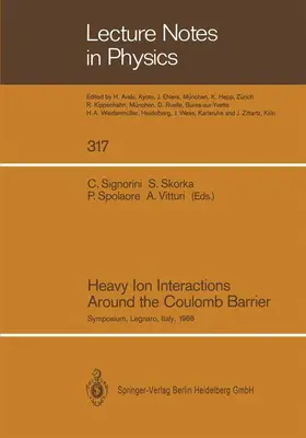 Signorini / Vitturi / Skorka |  Heavy Ion Interactions Around the Coulomb Barrier | Buch |  Sack Fachmedien