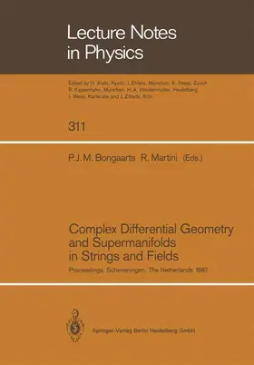 Martini / Bongaarts |  Complex Differential Geometry and Supermanifolds in Strings and Fields | Buch |  Sack Fachmedien