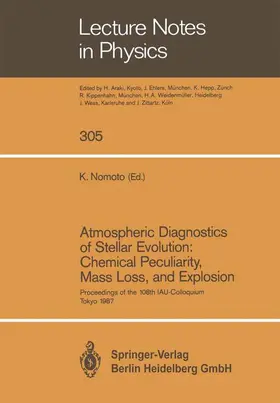Nomoto |  Atmospheric Diagnostics of Stellar Evolution: Chemical Peculiarity, Mass Loss, and Explosion | Buch |  Sack Fachmedien