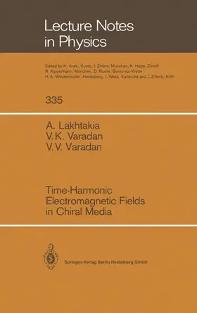 Lakhtakia / Varadan |  Time-Harmonic Electromagnetic Fields in Chiral Media | Buch |  Sack Fachmedien