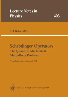 Balslev |  Schrödinger Operators The Quantum Mechanical Many-Body Problem | Buch |  Sack Fachmedien
