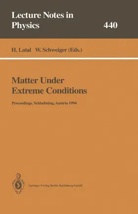 Schweiger / Latal |  Matter Under Extreme Conditions | Buch |  Sack Fachmedien