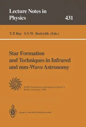 Ray / Beckwith |  Star Formation and Techniques in Infrared and mm-Wave Astronomy | Buch |  Sack Fachmedien