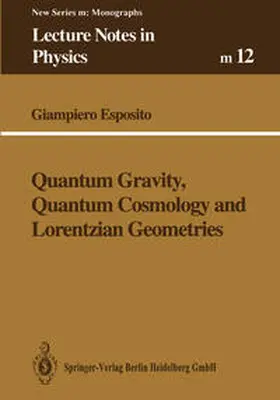 Esposito |  Quantum Gravity, Quantum Cosmology and Lorentzian Geometries | eBook | Sack Fachmedien