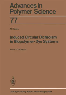 Hatano / Okamura |  Induced Circular Dichroism in Biopolymer-Dye Systems | Buch |  Sack Fachmedien