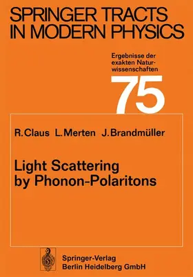 Claus / Brandmüller / Merten |  Light Scattering by Phonon-Polaritons | Buch |  Sack Fachmedien