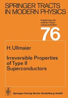 Ullmaier | Irreversible Properties of Type II Superconductors | Buch | 978-3-662-15859-3 | sack.de