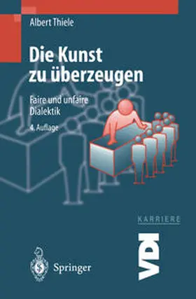 Thiele |  Die Kunst zu überzeugen | eBook | Sack Fachmedien
