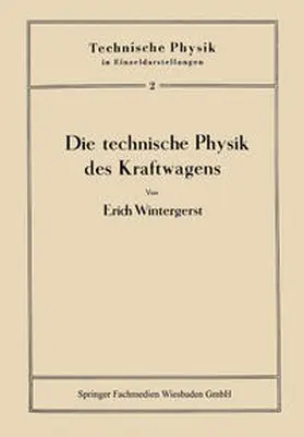 Wintergerst |  Die technische Physik des Kraftwagens | eBook | Sack Fachmedien