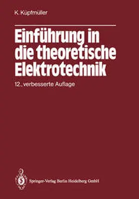 Küpfmüller |  Einführung in die theoretische Elektrotechnik | eBook | Sack Fachmedien