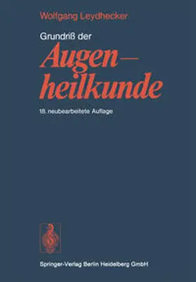 Leydhecker / Schieck |  Grundriß der Augenheilkunde | eBook | Sack Fachmedien