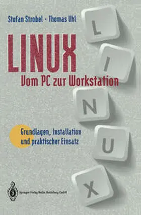 Strobel / Uhl |  Linux vom PC zur Workstation | eBook | Sack Fachmedien