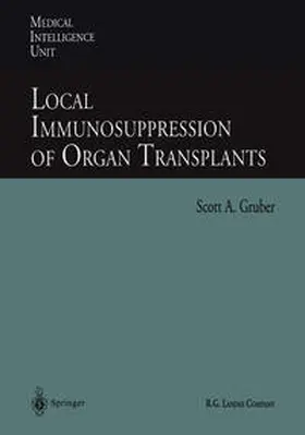 Gruber |  Local Immunosuppression of Organ Transplants | eBook | Sack Fachmedien