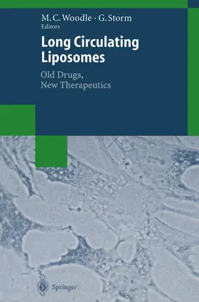 Woodle / Storm |  Long Circulating Liposomes: Old Drugs, New Therapeutics | Buch |  Sack Fachmedien
