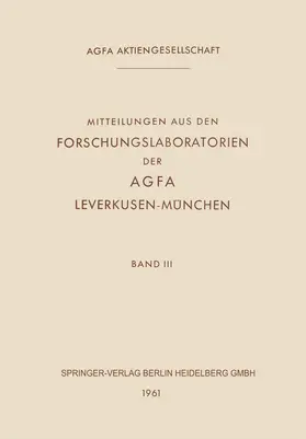  Mitteilungen aus den Forschungslaboratorien der Agfa Leverkusen-München | Buch |  Sack Fachmedien