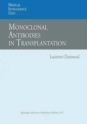 Chatenoud | Monoclonal Antibodies in Transplantation | Buch | 978-3-662-22197-6 | sack.de