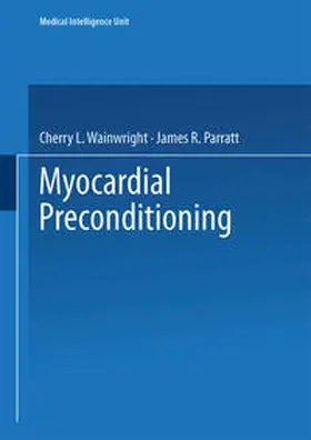Wainwright / Parratt |  Myocardial Preconditioning | eBook | Sack Fachmedien